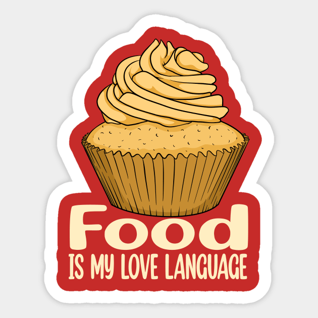 Food is My Love Language 4 Sticker by JB's Design Store